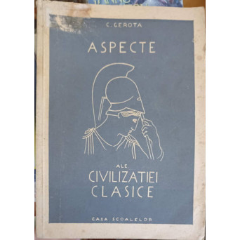 ASPECTE ALE CIVILIZATIEI CLASICE
