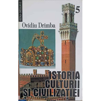 ISTORIA CULTURII SI CIVILIZATIEI VOL.5