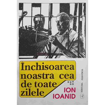 INCHISOAREA NOASTRA CEA DE TOATE ZILELE VOL.5