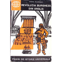 REVOLUTIA BURGHEZA DIN ANGLIA REVOLUTIA BURGHEZA DIN ANGLIA