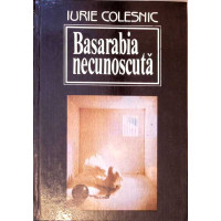 BASARABIA NECUNOSCUTA