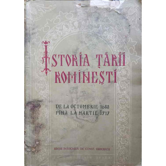 ISTORIA TARII ROMANESTI DE LA OCTOMBRIE 1688 PINA LA MARTIE 1717
