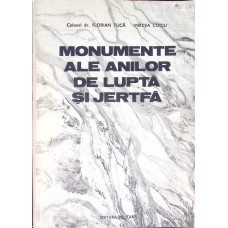 MONUMENTE ALE ANILOR DE LUPTA SI JERTFA
