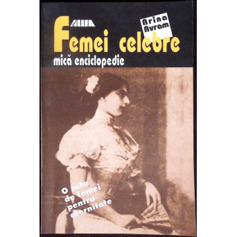 FEMEI CELEBRE, MICA ENCICLOPEDIE