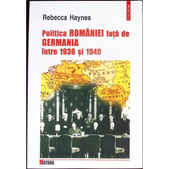 POLITICA ROMANIEI FATA DE GERMANIA INTRE ANII 1936 SI 1940