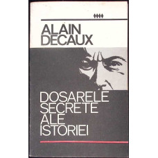 DOSARELE SECRETE ALE ISTORIEI