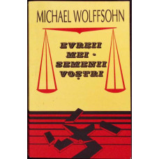 EVREII MEI - SEMENII VOSTRI