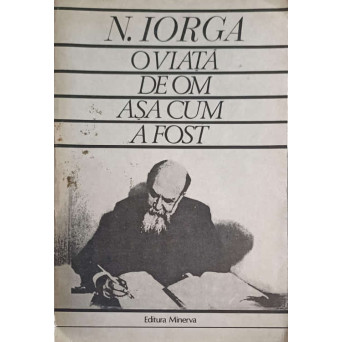O VIATA DE OM ASA CUM A FOST