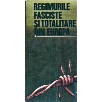 REGIMURILE FASCISTE SI TOTALITARE DIN EUROPA