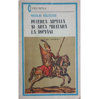 PUTEREA ARMATA SI ARTA MILITARA LA ROMANI