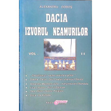 DACIA IZVORUL NEAMURILOR VOL.2