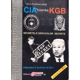 CIA CONTRA KGB SECRETELE SERVICIILOR SECRETE