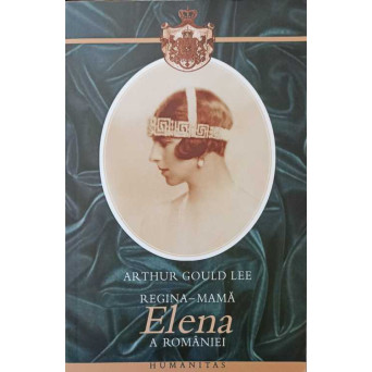 REGINA - MAMA ELENA A ROMANIEI