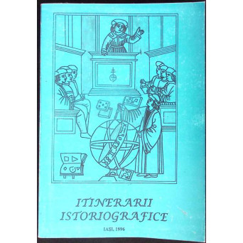 ITINERARII ISTORIOGRAFICE