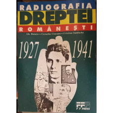 RADIOGRAFIA DREPTEI ROMANESTI 1927-1941