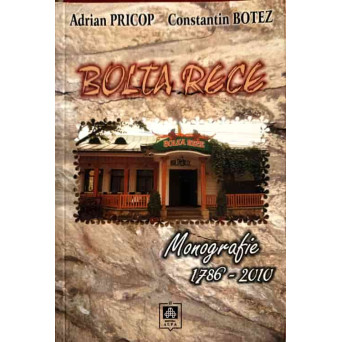 BOLTA RECE, MONOGRAFIE 1786-2010