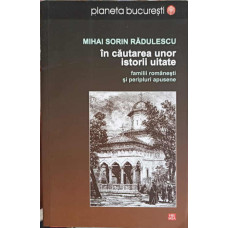 IN CAUTAREA UNOR ISTORII UITATE. FAMILII ROMANESTI SI PERIPLURI APUSENE