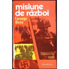 MISIUNE DE RAZBOI. RAZBOIUL AL 2-LEA MONDIAL