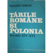 TARILE ROMANE SI POLONIA SECOLELE XIV-XVI