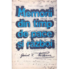 MEMORII DIN TIMP DE PACE SI RAZBOI