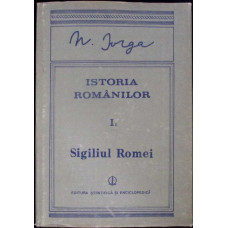 ISTORIA ROMANILOR VOL.1 PARTEA 2 SIGILIUL ROMEI