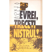 EVREI, TRECETI NISTRUL! INSEMNARI DIN DEPORTARE