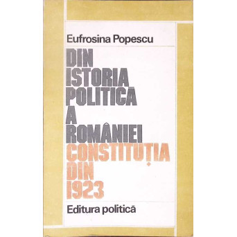 DIN ISTORIA POLITICA A ROMANIEI CONSTITUTIA DIN 1923