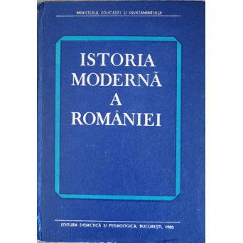 ISTORIA MODERNA A ROMANIEI