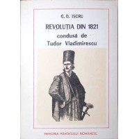 REVOLUTIA DIN 1821 CONDUSA DE TUDOR VLADIMIRESCU