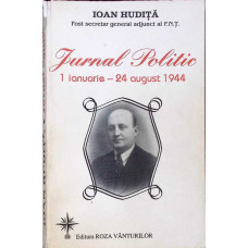 JURNAL POLITIC: 1 IANUARIE-24 AUGUST 1944