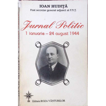 JURNAL POLITIC: 1 IANUARIE-24 AUGUST 1944