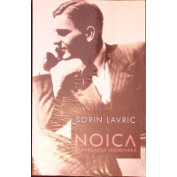 NOICA SI MISCAREA LEGIONARA NOICA SI MISCAREA LEGIONARA