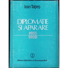 DIPLOMATIE SI APARARE 1933-1939