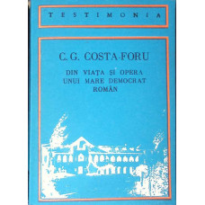 C. G. COSTA-FORU DIN VIATA SI OPERA UNUI MARE DEMOCRAT ROMAN