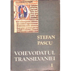 VOIEVODATUL TRANSILVANIEI VOL. 1