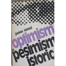 OPTIMISM SI PESIMISM ISTORIC