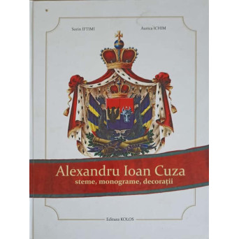 ALEXANDRU IOAN CUZA STEME, MONOGRAME, DECORATII