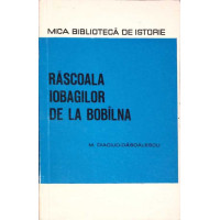 RASCOALA IOBAGILOR DE LA BOBILNA RASCOALA IOBAGILOR DE LA BOBILNA
