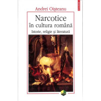 NARCOTICE IN CULTURA ROMANA. ISTORIE, RELIGIE SI LITERATURA