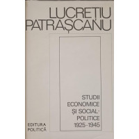 STUDII ECONOMICE SI SOCIAL-POLITICE 1925-1945 STUDII ECONOMICE SI SOCIAL-POLITICE 1925-1945
