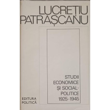 STUDII ECONOMICE SI SOCIAL-POLITICE 1925-1945