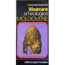 ITINERARE ARHEOLOGICE MOLDOVENE
