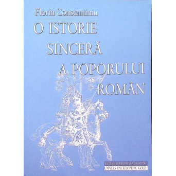 O ISTORIE SINCERA A POPORULUI ROMAN