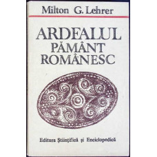 ARDEALUL PAMANT ROMANESC. PROBLEMA ARDEALULUI VAZUTA DE UN AMERICAN