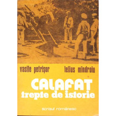 CALAFAT TREPTE DE ISTORIE