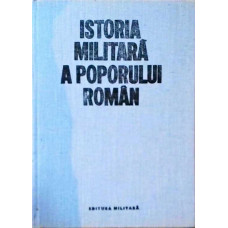 ISTORIA MILITARA A POPORULUI ROMAN VOL.6