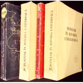 ROMANII IN ISTORIA UNIVERSALA VOL.1-3