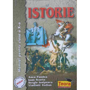 ISTORIE. MANUAL PENTRU CLASA A X-A