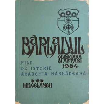 BARLADUL ODINIOARA SI ASTAZI VOL.3