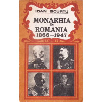 MONARHIA IN ROMANIA 1866-1947